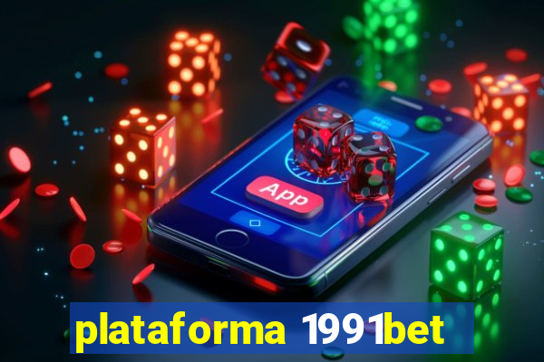 plataforma 1991bet